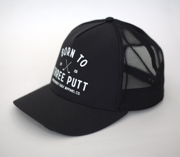 Born To Three Putt - Black Hat