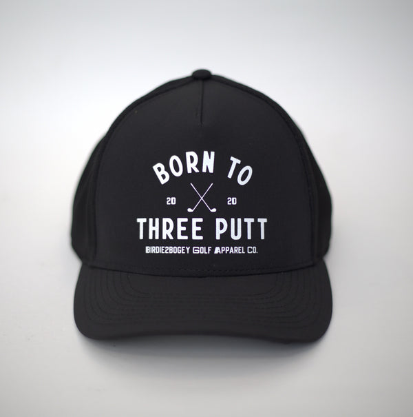 Born To Three Putt - Black Hat